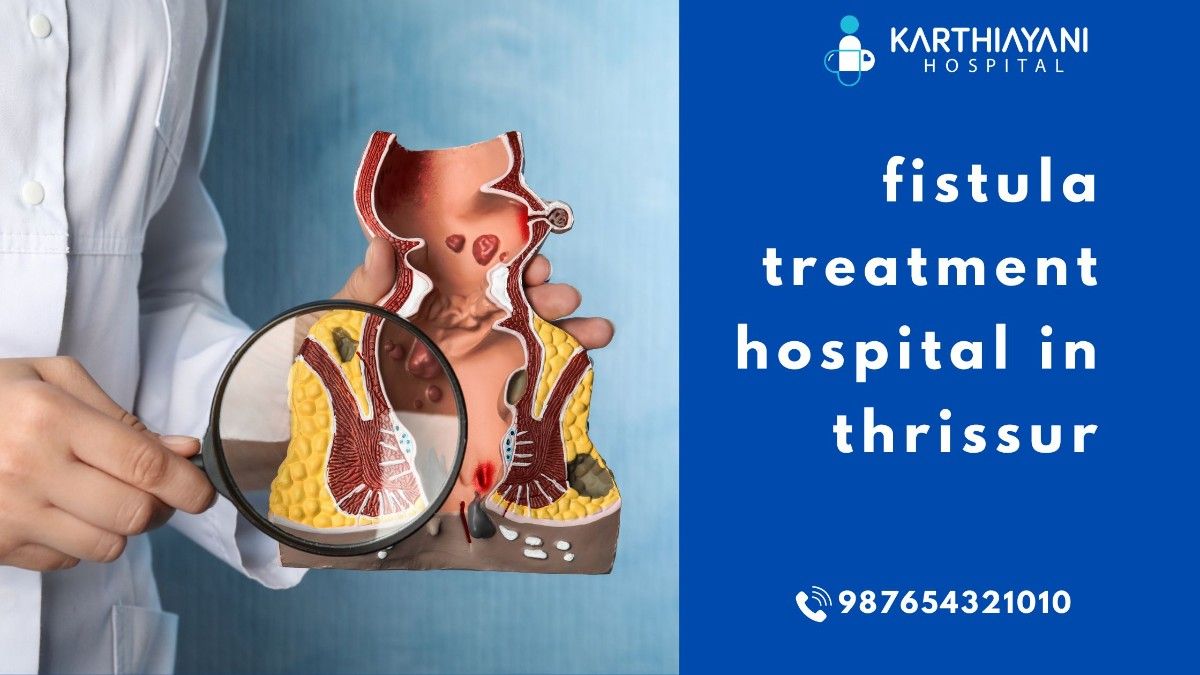 Doctor consulting patient at Karthiayani Hospital, the leading fistula treatment hospital in Thrissur