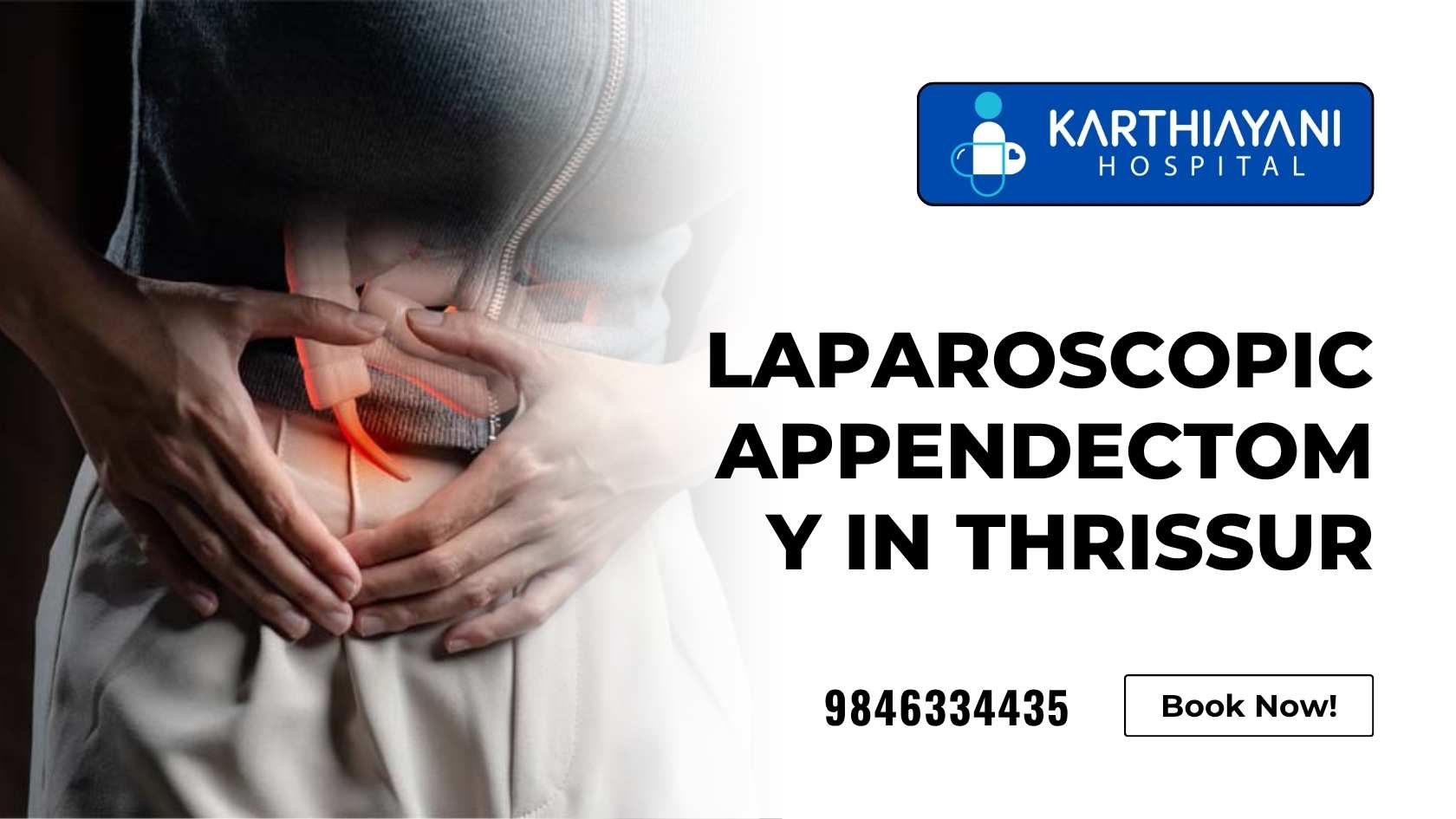 Laparoscopic appendectomy surgery at Karthiayani Hospital Thrissur